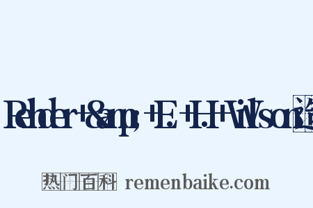 Rehder+&amp;+E.+H.+Wilson造句是什么意思的图片